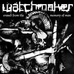 Watchmaker : Erased from the Memory of Man